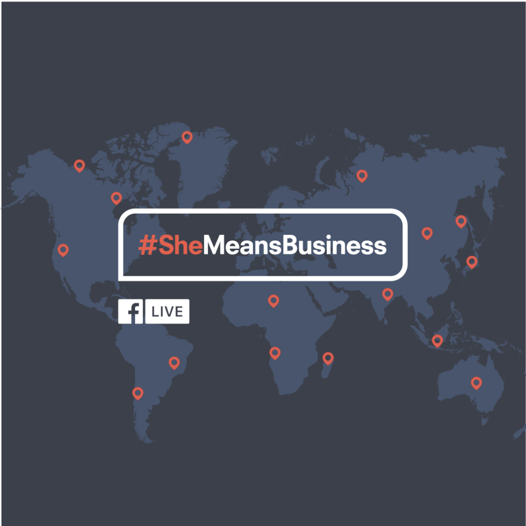 #SheMeansBusiness_Facebook Live