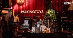 ใจหาย! คลับดนตรีดัง Parking Toys ประกาศยุติให้บริการ เปิดวันสุดท้าย 3 ม.ค.69