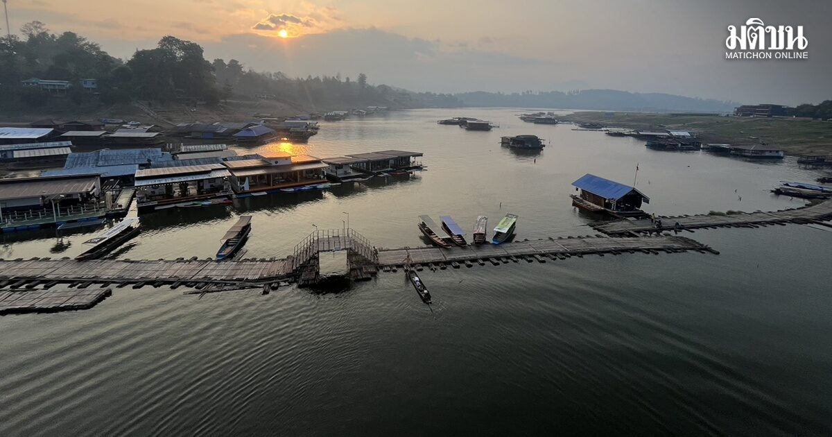 ท่องเที่ยวสังขละอ่วม ถูกยกเลิกจองห้องพัก-เลื่อนการเดินทาง นทท.ลดฮวบ เหตุวิกฤตน้ำมันแพง