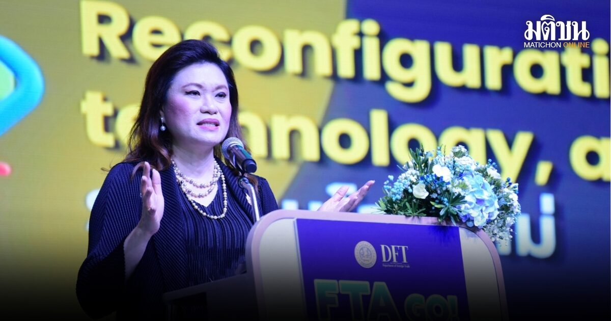 ฟันธง นำ้มัน-สินค้า ราคาสูงยาว 3-5 ปี พณ.ชี้ใช้วิกฤตสงครามเป็นโอกาส ปรับลงทุน-เพิ่มการค้า เร่งใช้ประโยชน์เอฟทีเอ