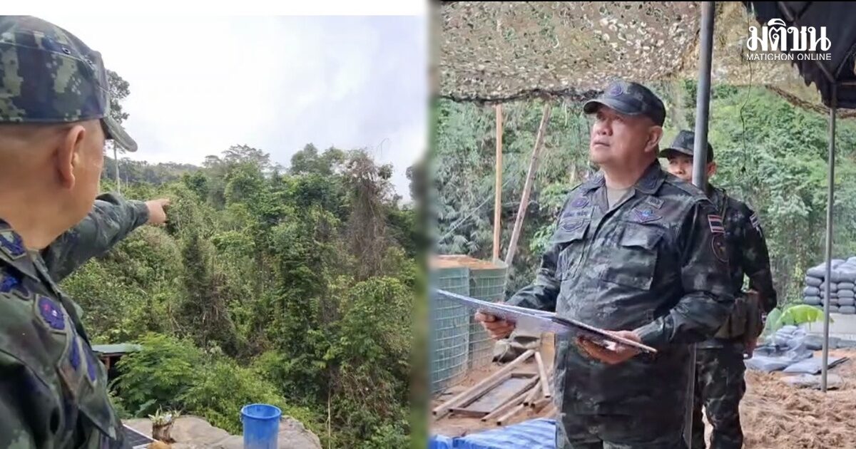 เสธฯทภ. 2 ลงพื้นที่ฐานปฏิบัติการ ‘ตามาเรีย’ ด้านภูมะเขือ ตรวจสอบจุดเหตุระเบิด