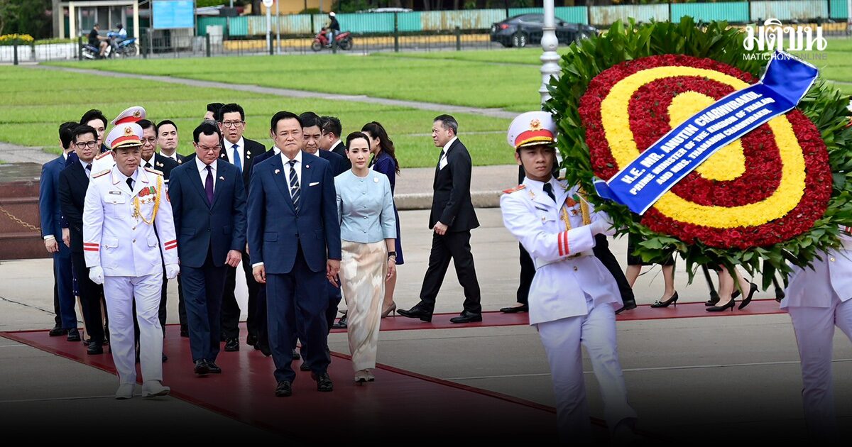 นายกฯ นำคณะร่วมพิธีวางพวงมาลา อนุสาวรีย์วีรชนและผู้เสียสละบั๊กเซิน–สุสานโฮจิมินห์
