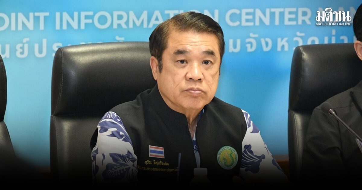 สุริยะ สั่ง กรมชลประทานเฝ้าระวังลุ่มน้ำสายหลัก หลังฝนสะสมหลายพื้นที่ น้ำเพิ่มขึ้นสูง