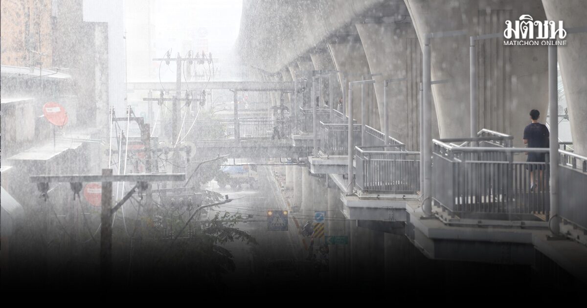 มรสุมกำลังแรงพาดผ่าน กรมอุตุฯ เตือน ทั่วไทยฝนตกหนัก ระวัง น้ำท่วมฉับพลัน-ป่าหลาก-ดินถล่ม 