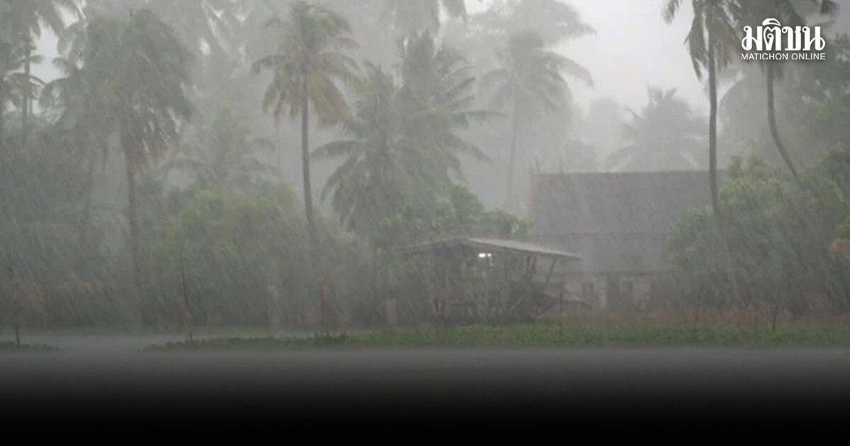 ใต้ ลมแรง-ฝนหนักต่อเนื่อง สุราษฎร์-นครศรี เตรียมรับความเสี่ยง น้ำท่วมฉับพลัน